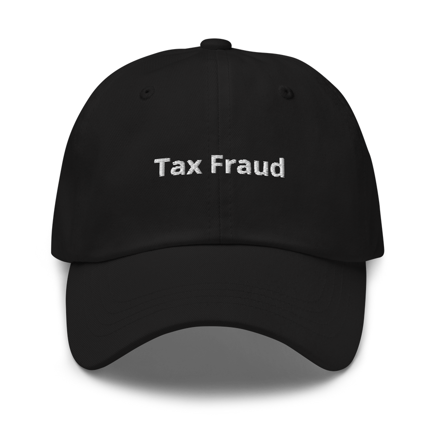 "Tax Fraud" Baseball Cap