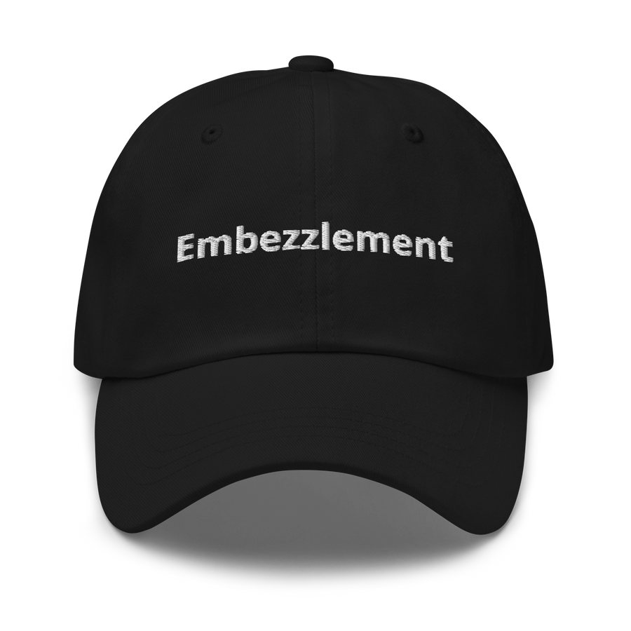 "Embezzlement" Baseball Cap